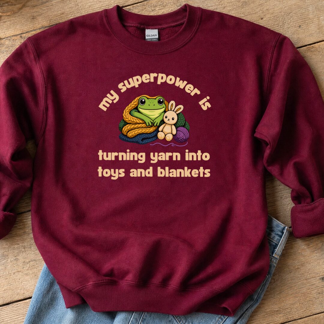 My Superpower Sweatshirt Maroon t-shirt