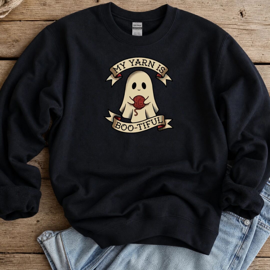 My Yarn Is bootiful Sweatshirt Black t-shirt