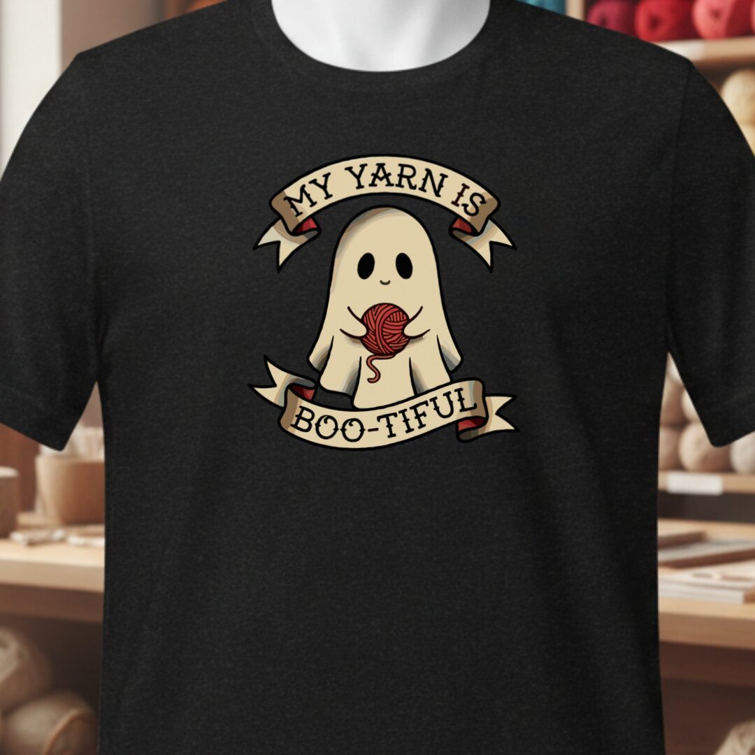 My Yarn Is bootiful T-Shirt Black t-shirt