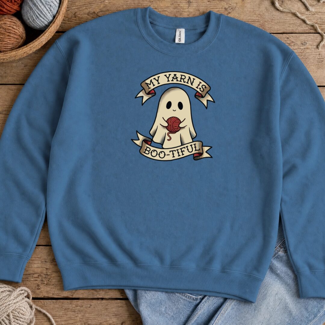 My Yarn Is bootiful Sweatshirt Indigo Blue t-shirt