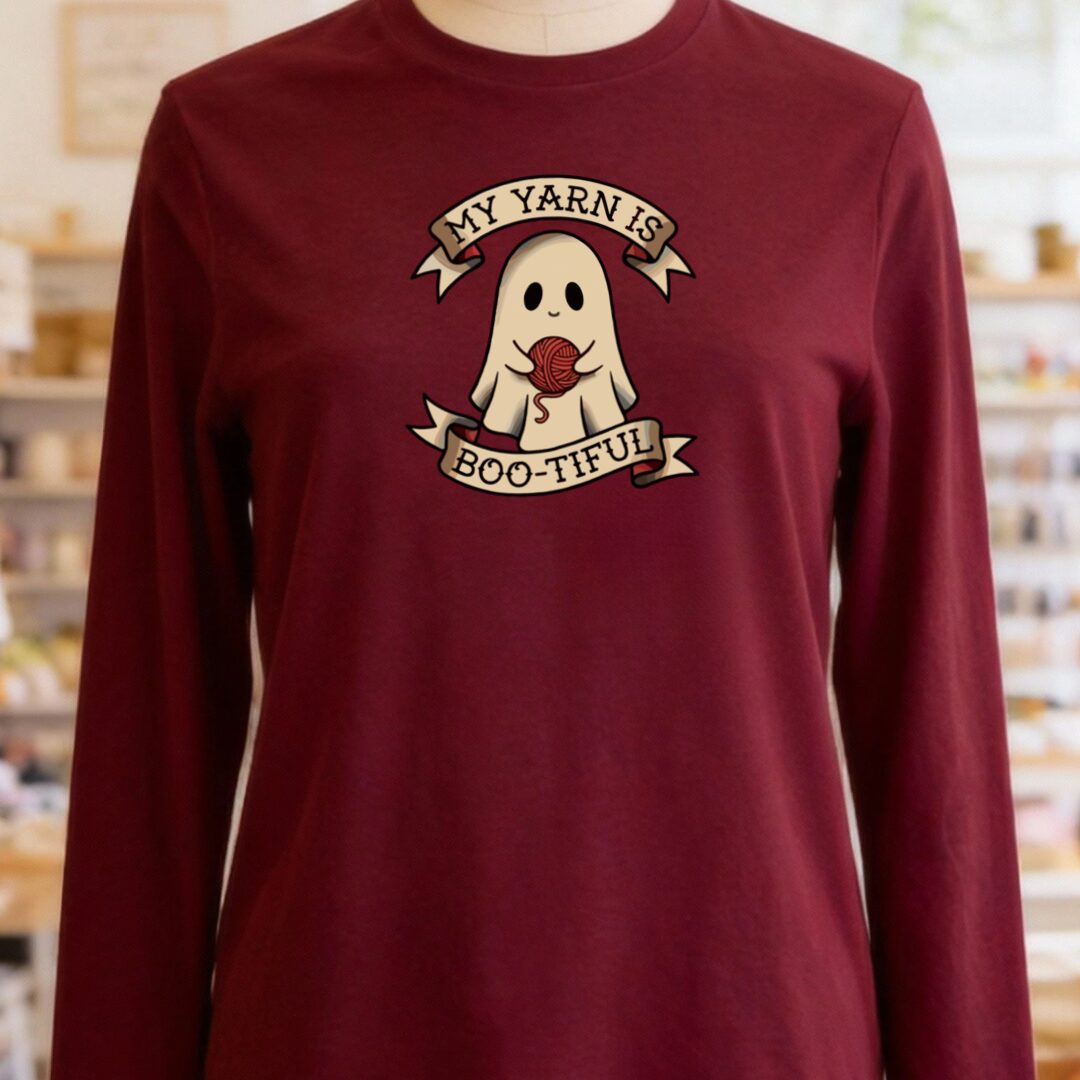 My Yarn Is bootiful Long Sleeve Tee Maroon t-shirt