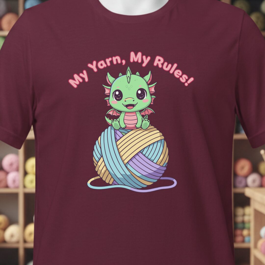 My Yarn My Rules T-Shirt Maroon t-shirt