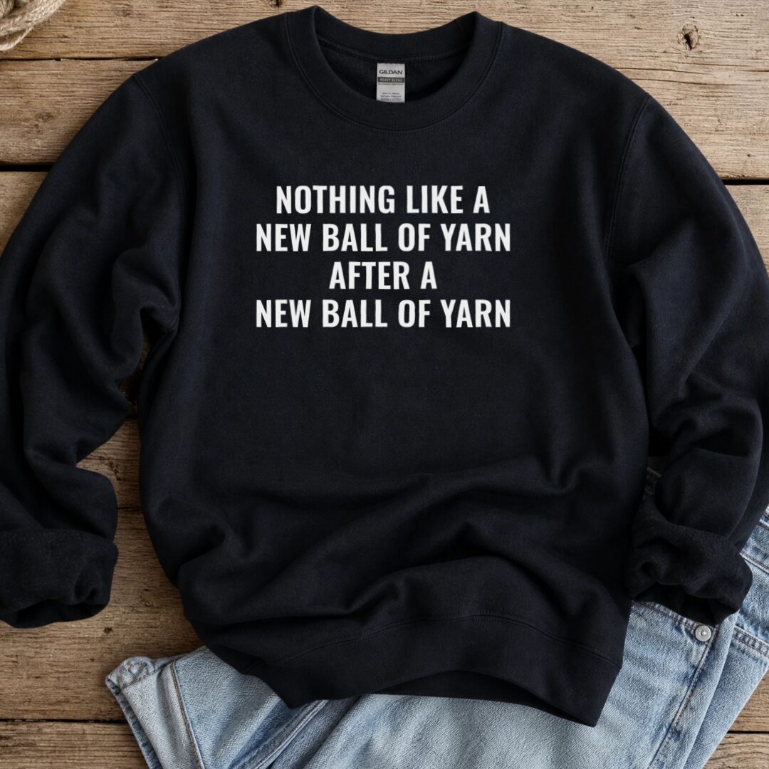 New Ball Of Yarn Sweatshirt Black t-shirt
