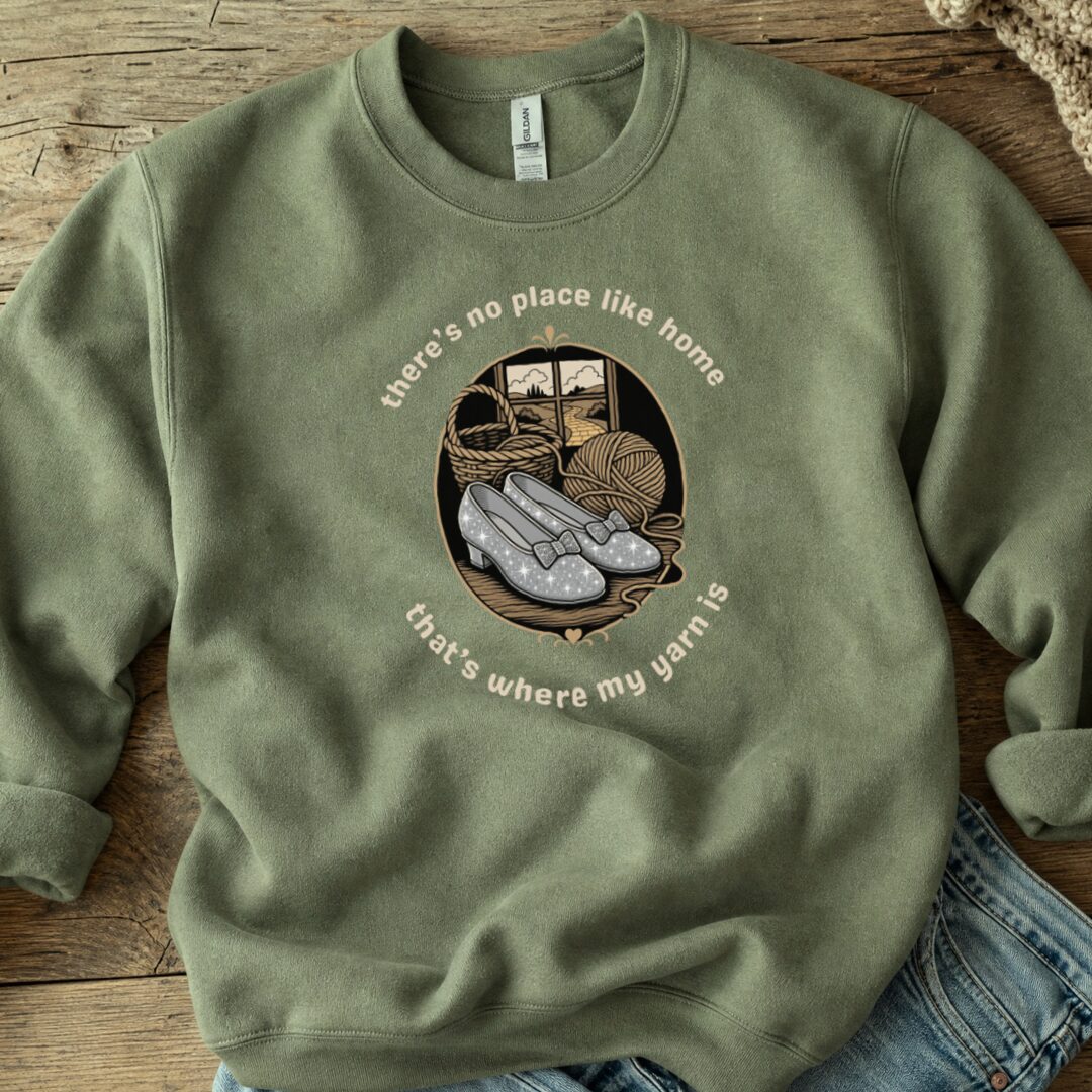 No Place Like Home Sweatshirt Military Green t-shirt