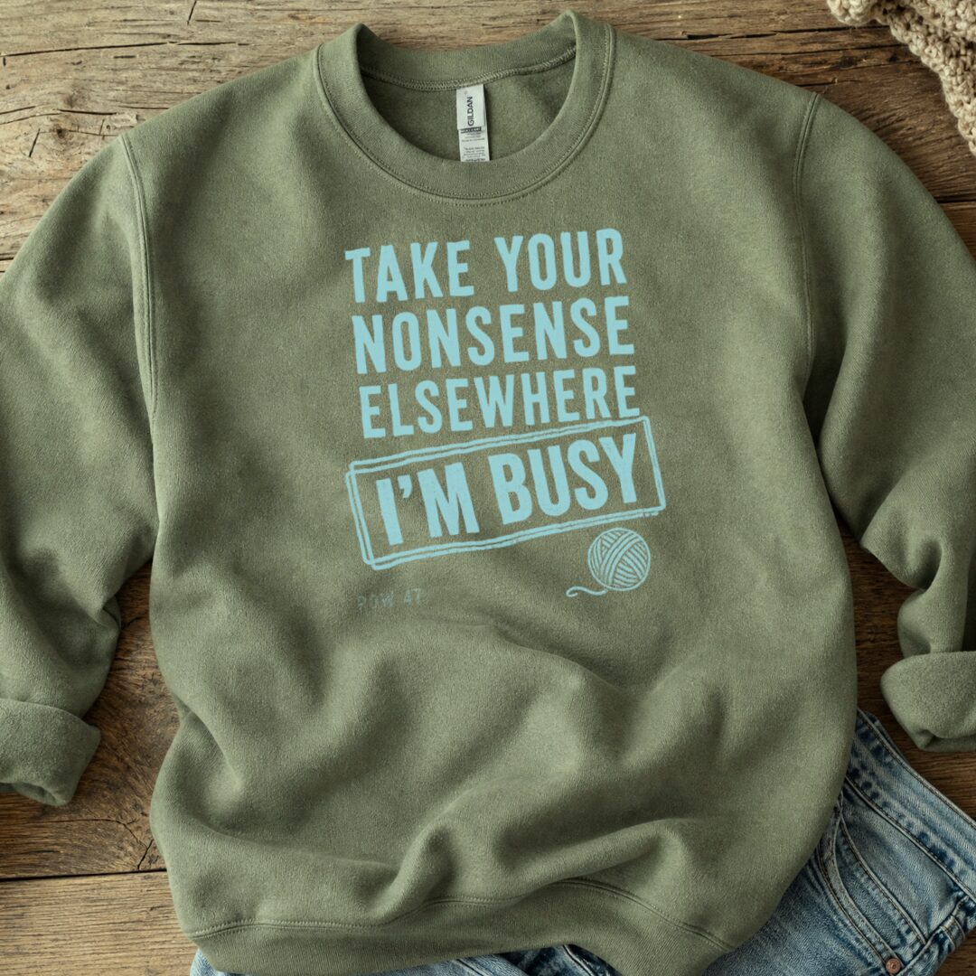 Nonsense Military Green Sweatshirt.jpg