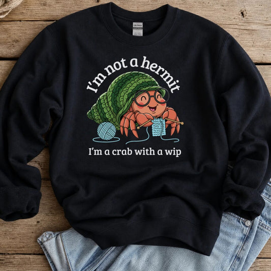 Not A Hermit Sweatshirt Black t-shirt