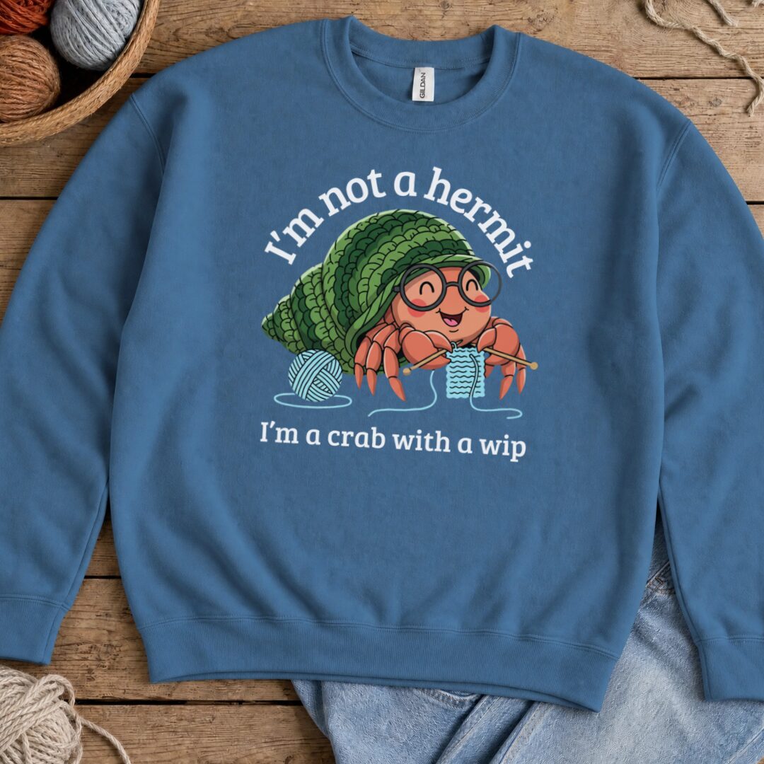 Not A Hermit Sweatshirt Indigo Blue t-shirt