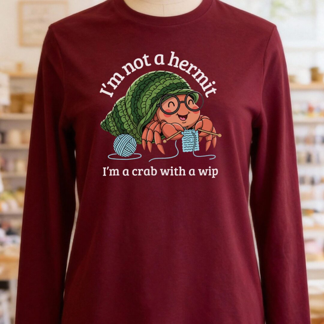 Not A Hermit Long Sleeve Tee Maroon t-shirt
