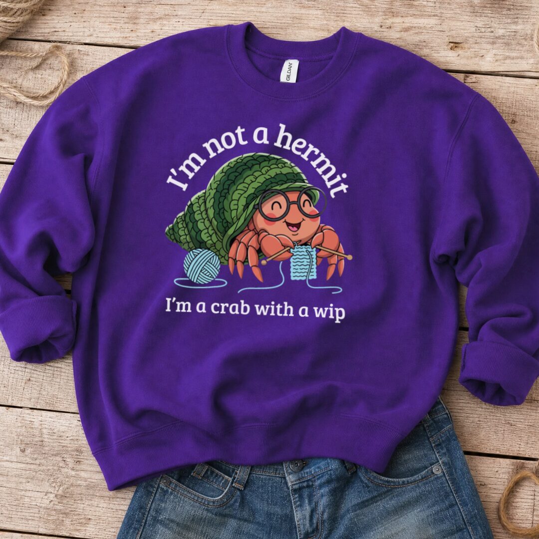 Not A Hermit Sweatshirt Purple t-shirt