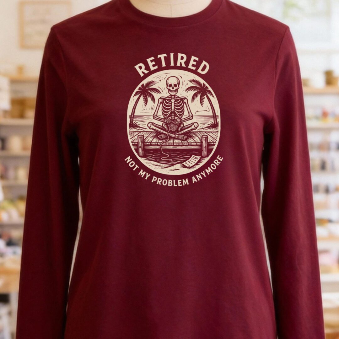 Not My Problem Maroon Long Sleeve Tee.jpg