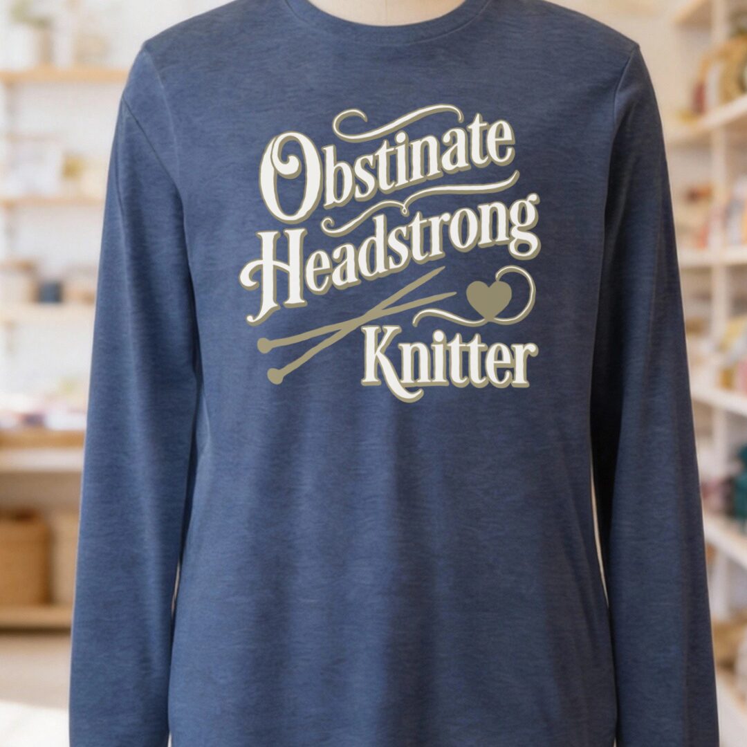 Obstinate Headstrong Knitter Long Sleeve Tee Navy t-shirt