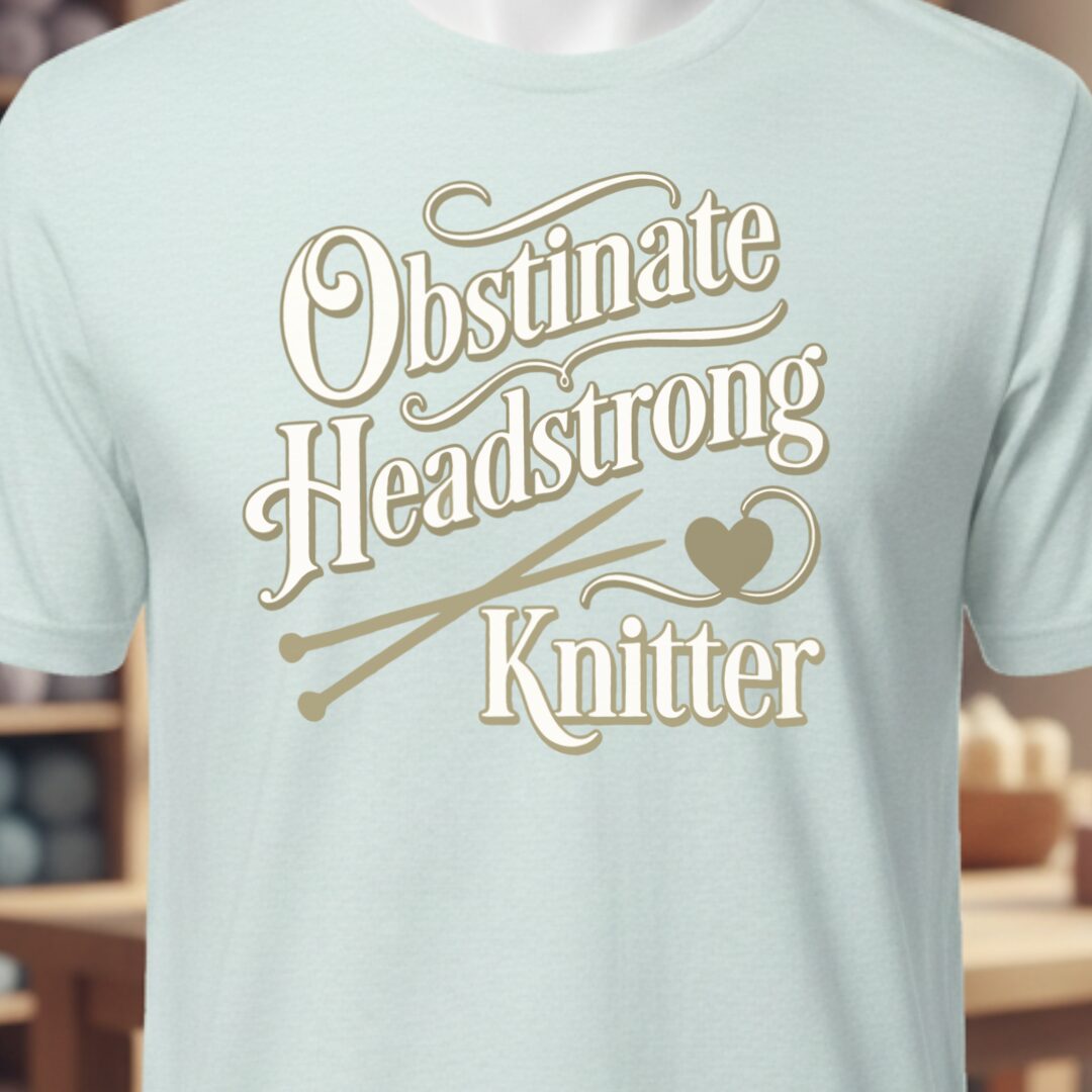 Obstinate Headstrong Knitter Ice Blue T-Shirt.jpg