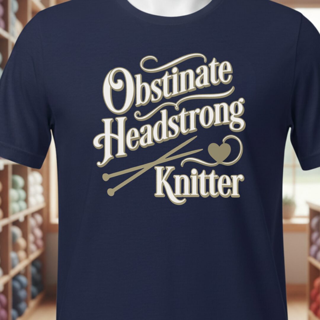 Obstinate Headstrong Knitter T-Shirt Navy t-shirt