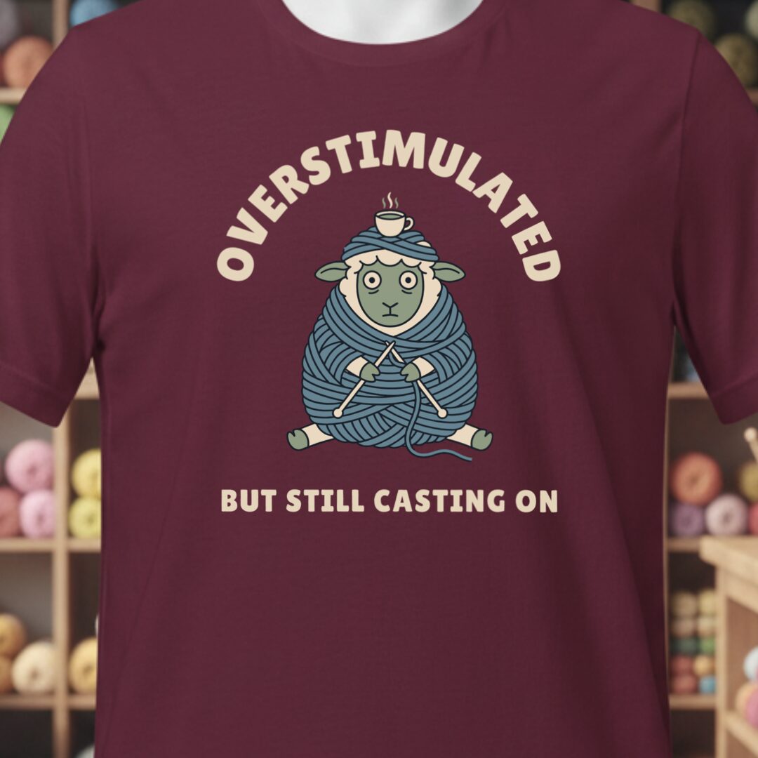 Overstimulated T-Shirt Maroon t-shirt