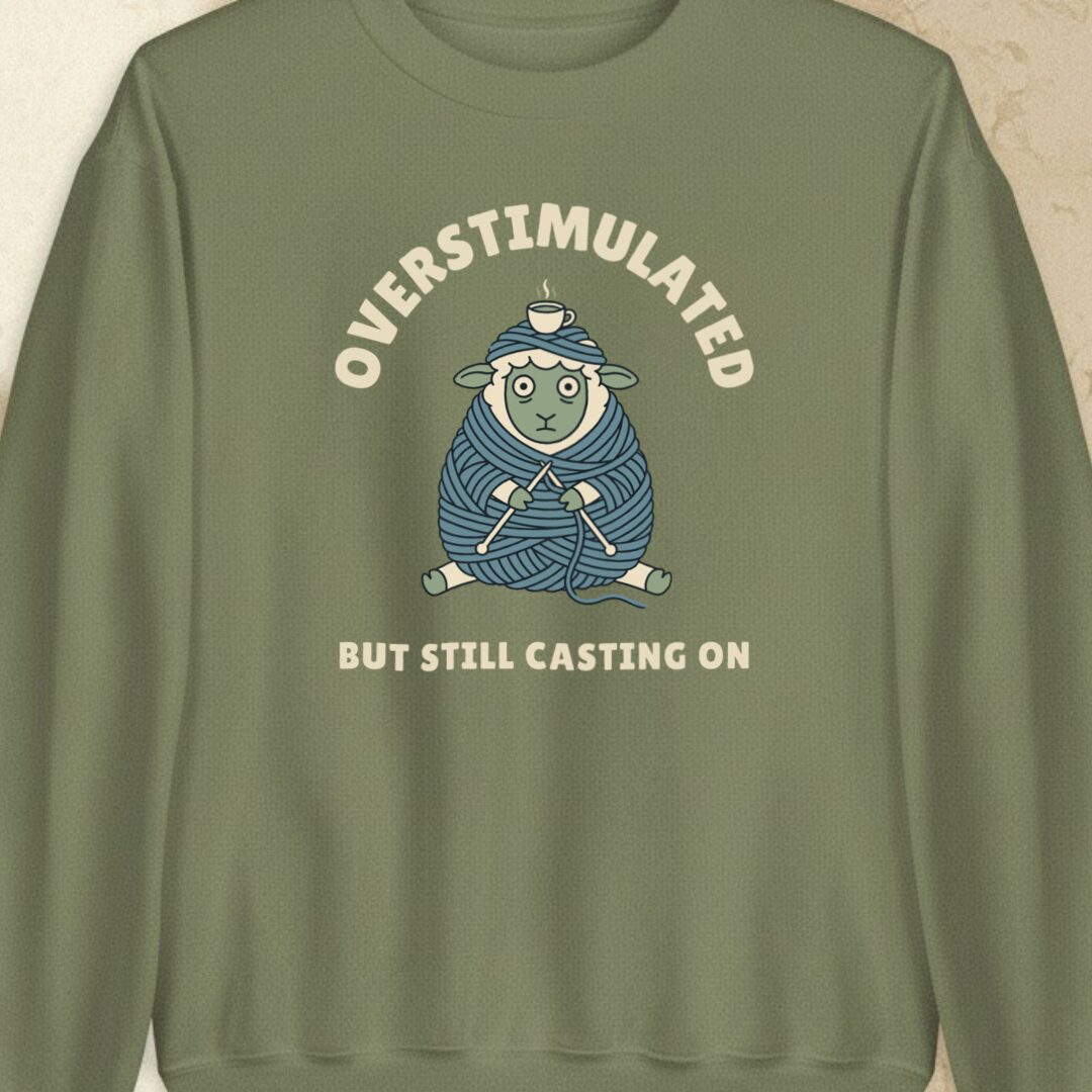 Overstimulated Military Green Sweatshirt.jpg