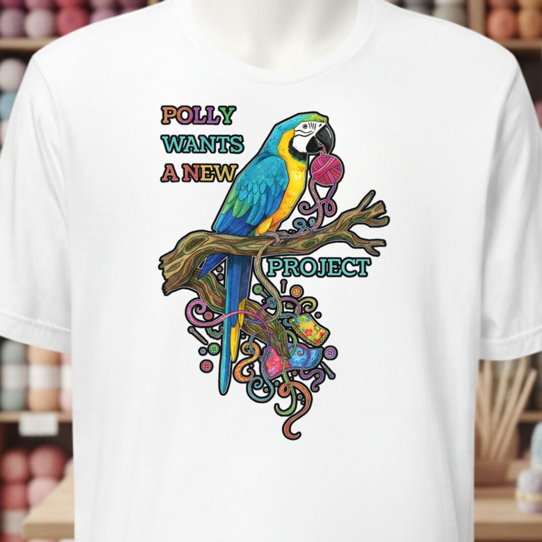 Polly Wants A New Project T-Shirt White t-shirt