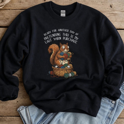 Ready For Another Day Sweatshirt Black t-shirt
