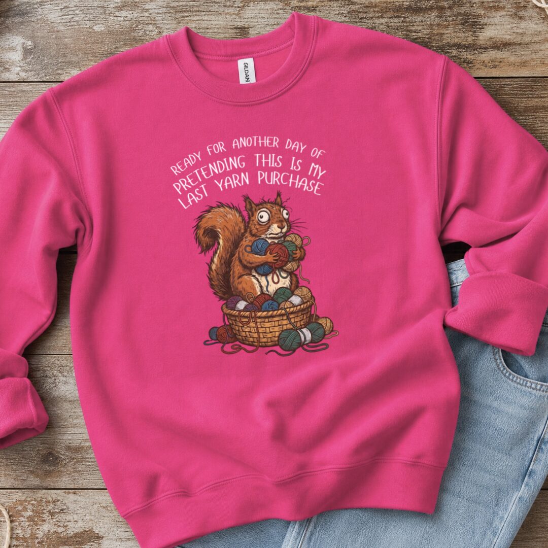 Ready For Another Day Sweatshirt Bright Pink t-shirt