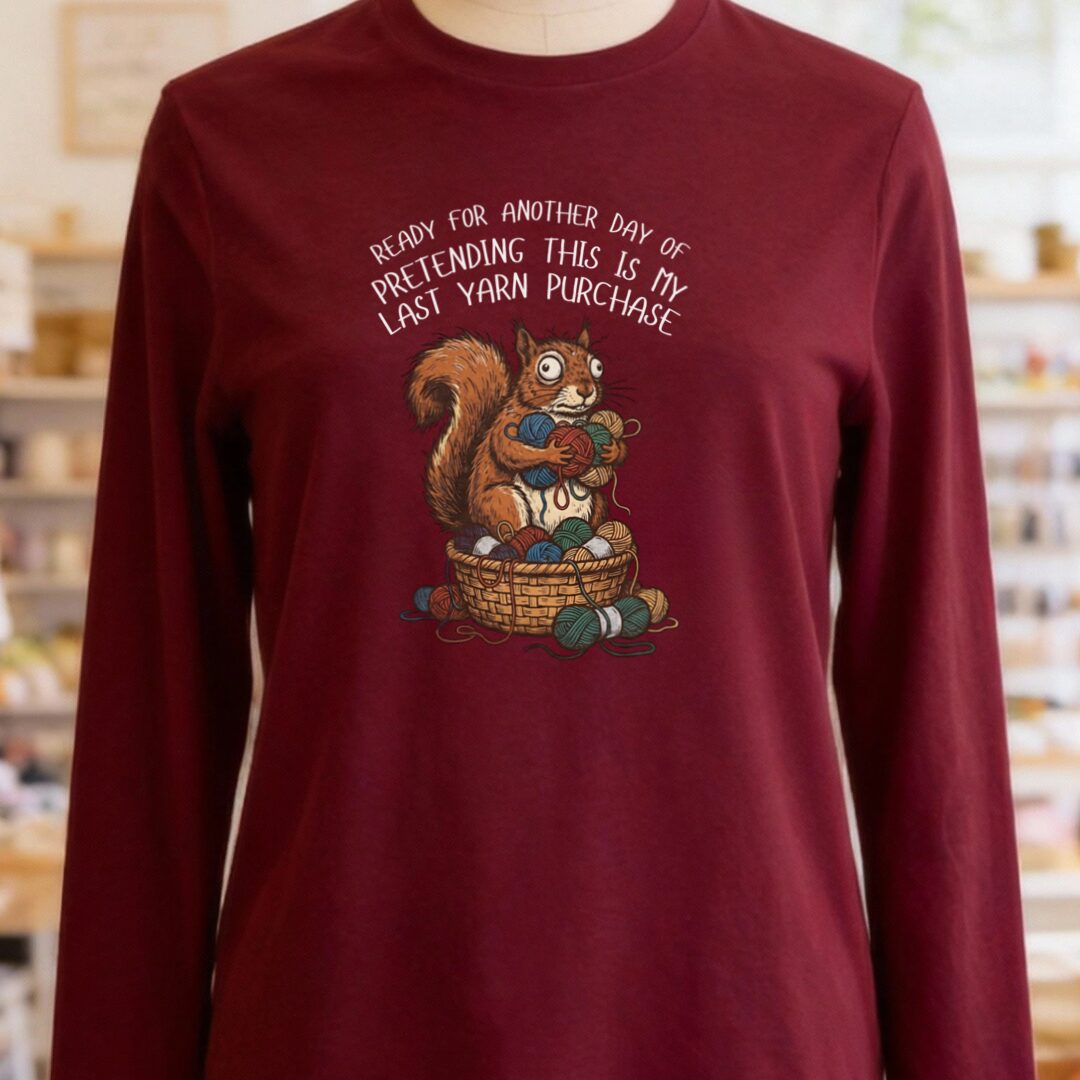 Ready For Another Day Long Sleeve Tee Maroon t-shirt