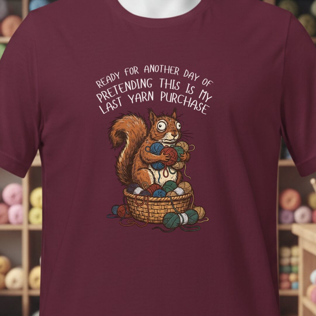 Ready For Another Day T-Shirt Maroon t-shirt