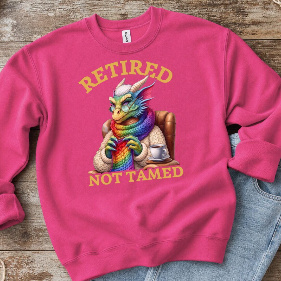 Retired Not Tamed Sweatshirt Bright Pink t-shirt
