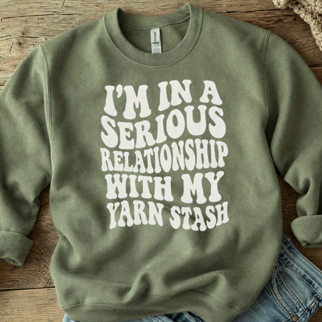 Serious Relationship Sweatshirt Military Green t-shirt