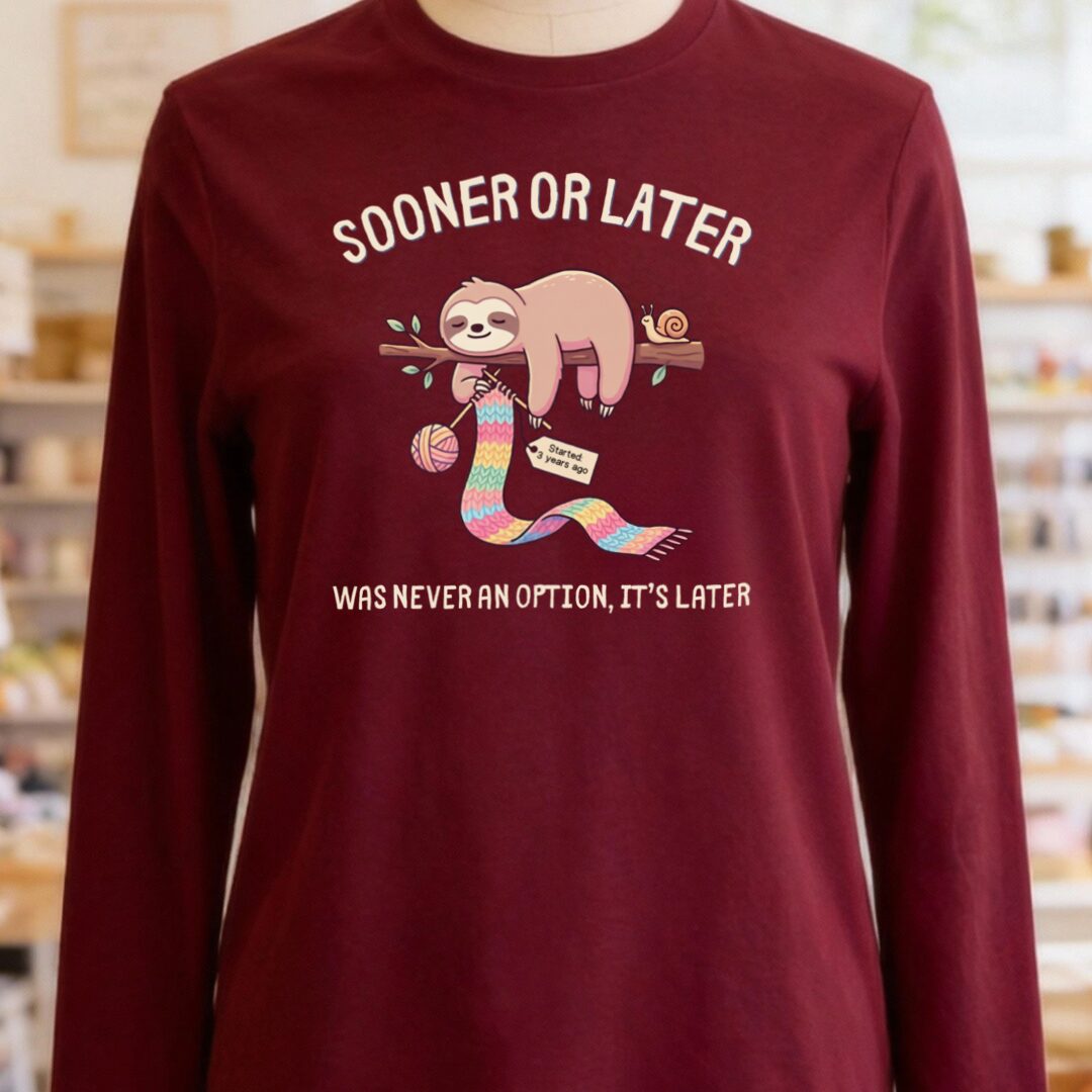 Sooner Or Later Long Sleeve Tee Maroon t-shirt