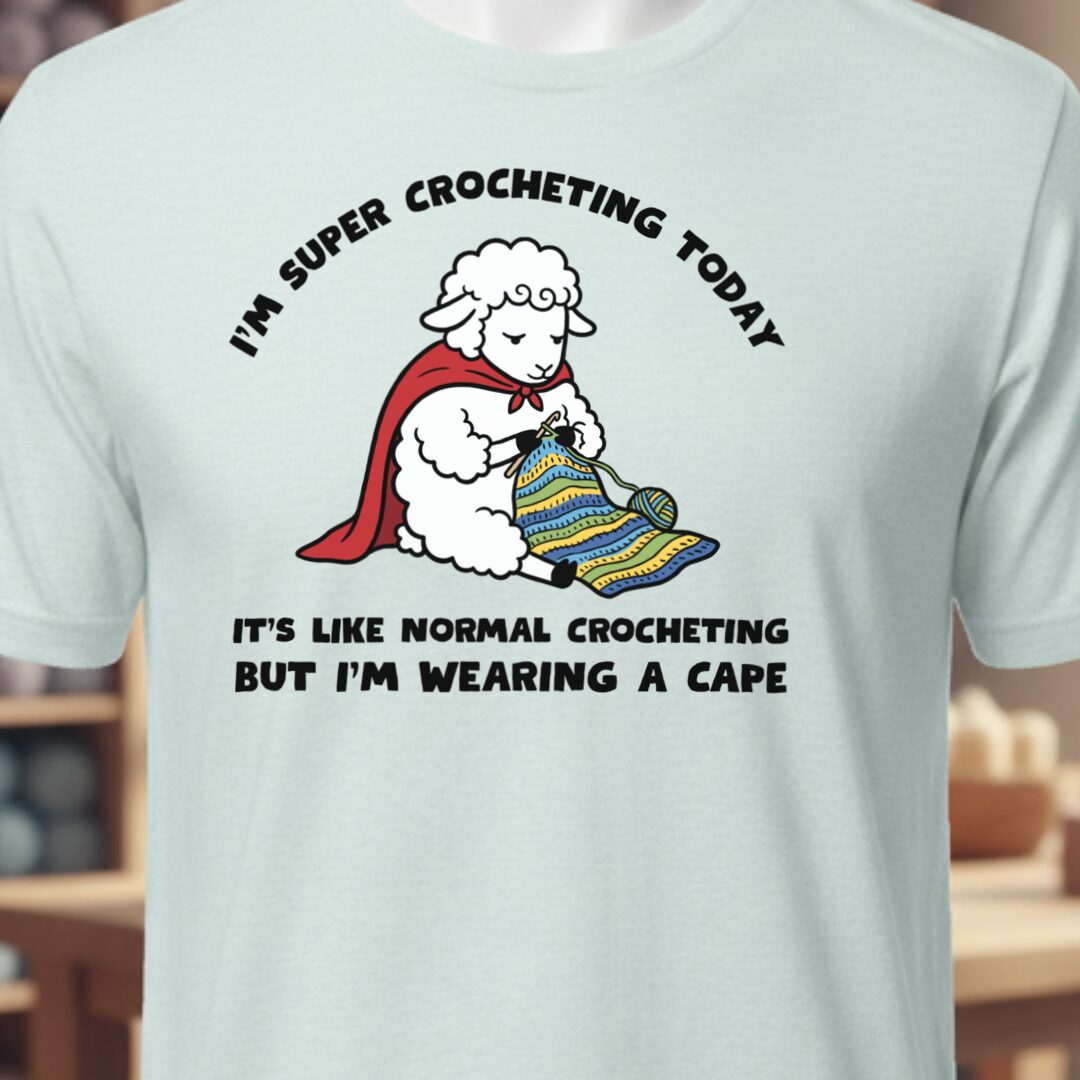 Super Crocheter Ice Blue T-Shirt.jpg