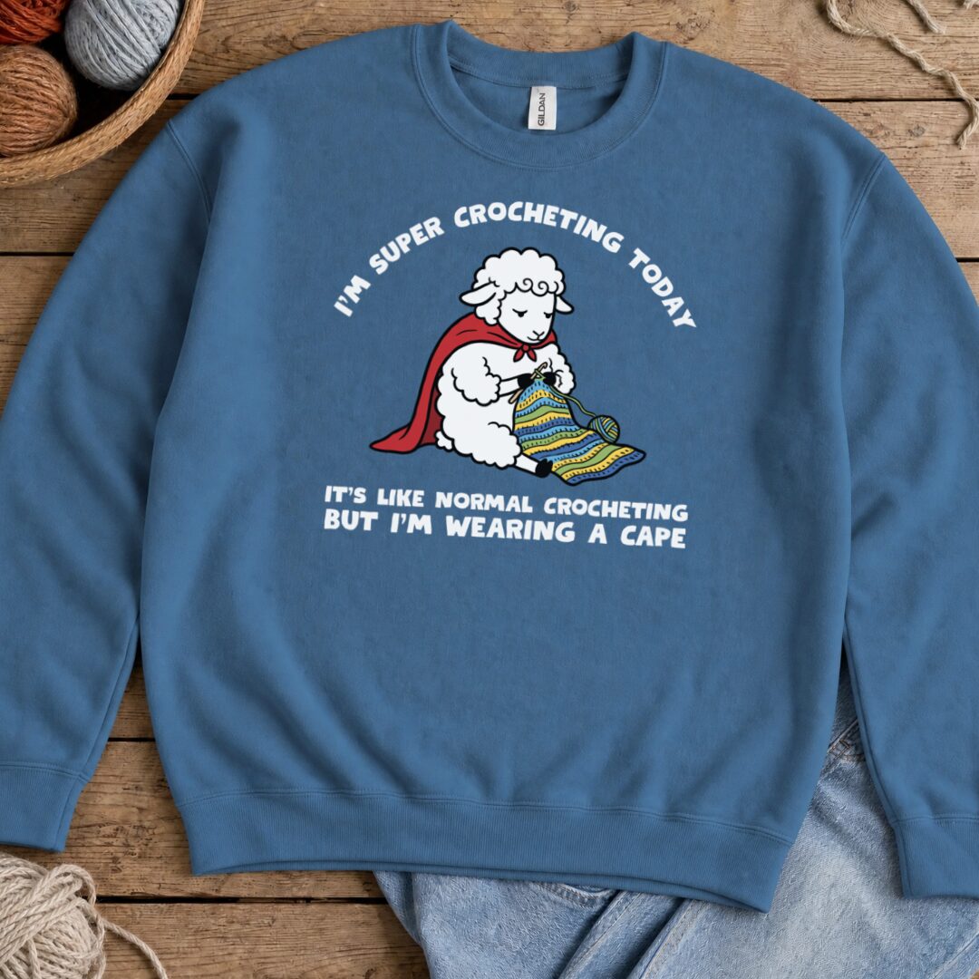 Super Crocheter Indigo Blue Sweatshirt.jpg