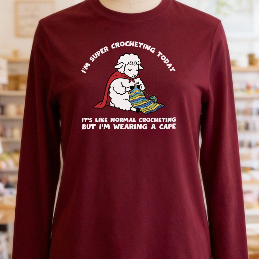 Super Crocheter Maroon Long Sleeve Tee.jpg