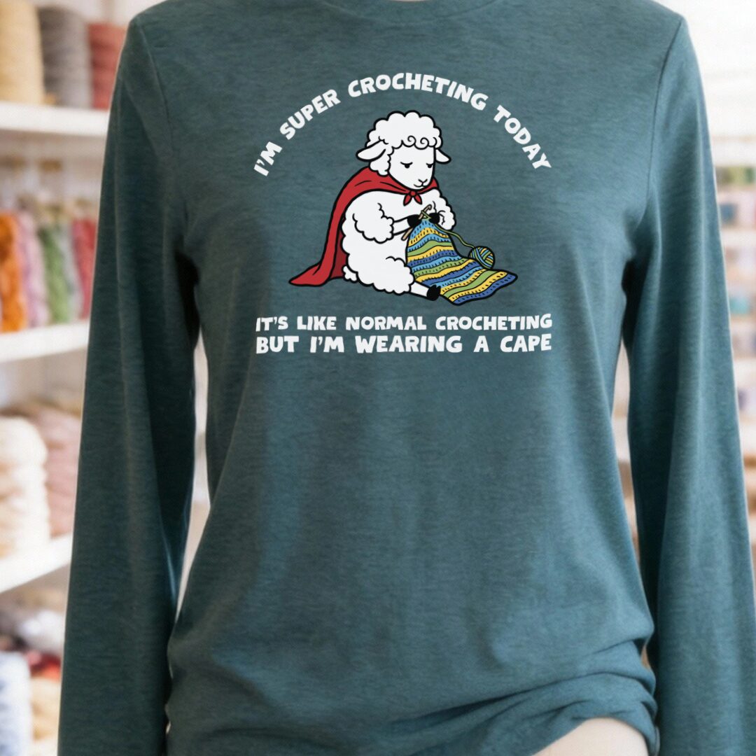 Super Crocheter Teal Blue Long Sleeve Tee.jpg