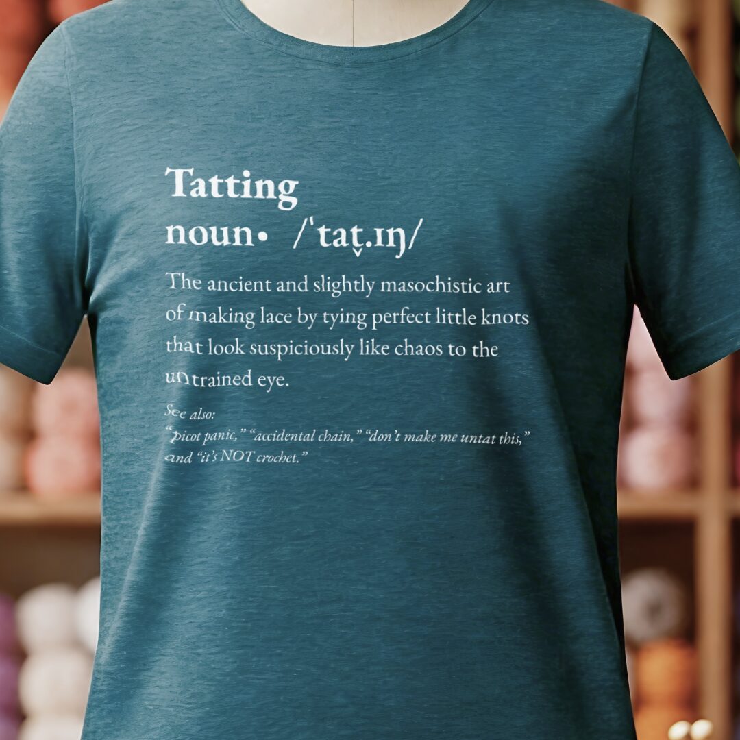 Tatting Definition T-Shirt Teal Blue t-shirt