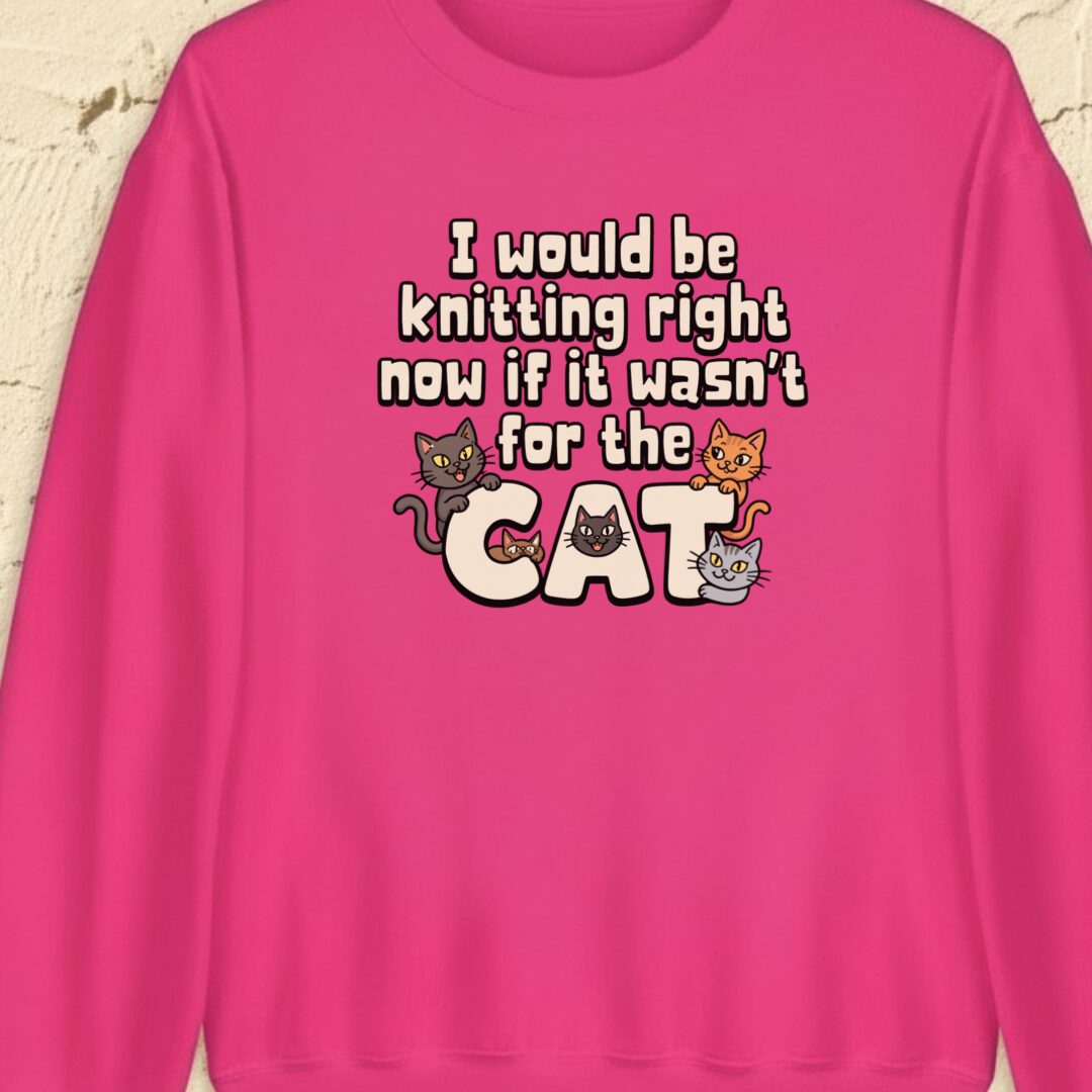 The Cat Stopped Me Bright Pink Sweatshirt.jpg