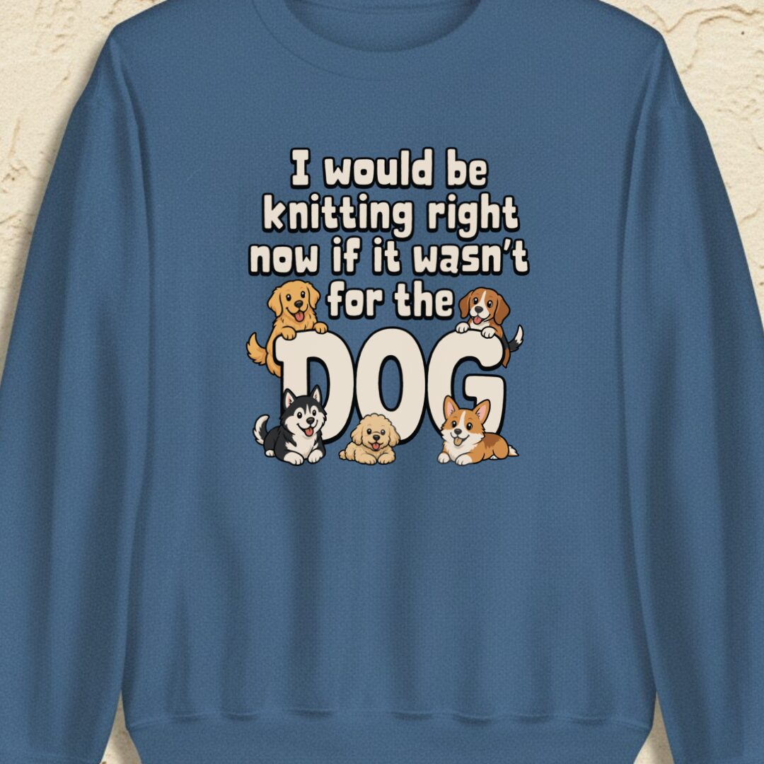 The Dog Stopped Me Indigo Blue Sweatshirt.jpg