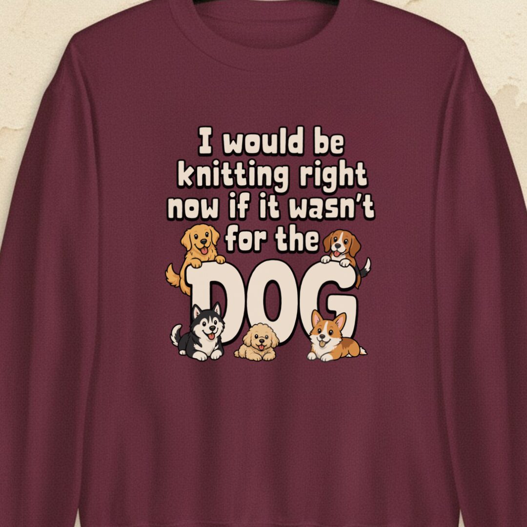 The Dog Stopped Me Maroon Sweatshirt.jpg