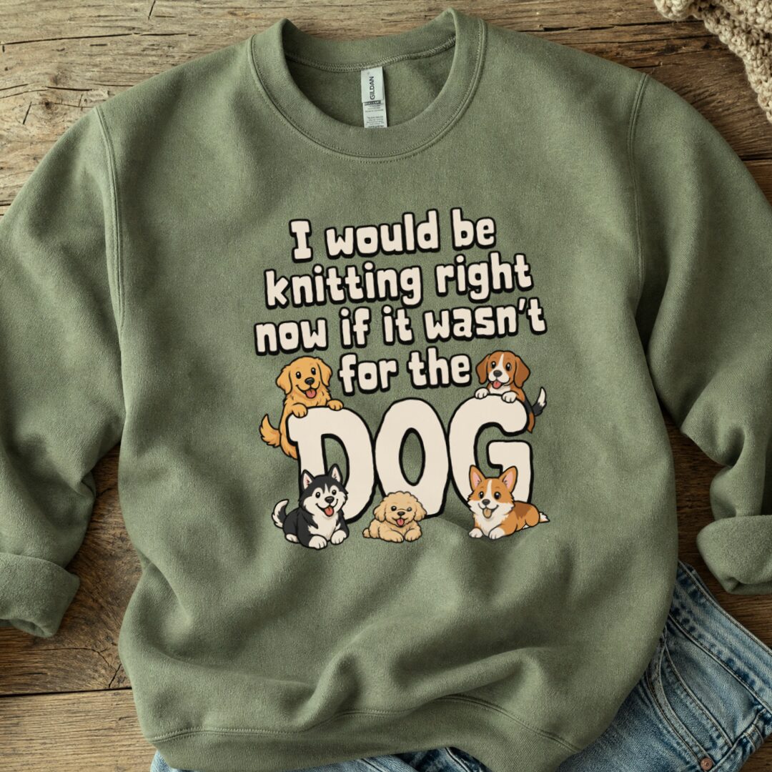 The Dog Stopped Me Sweatshirt Military Green t-shirt