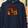 This Is Fine Hoodie Navy t-shirt