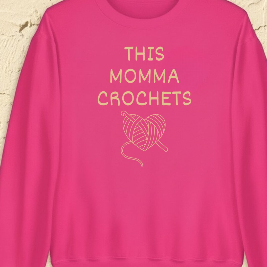 This Mama Crochets Bright Pink Sweatshirt.jpg