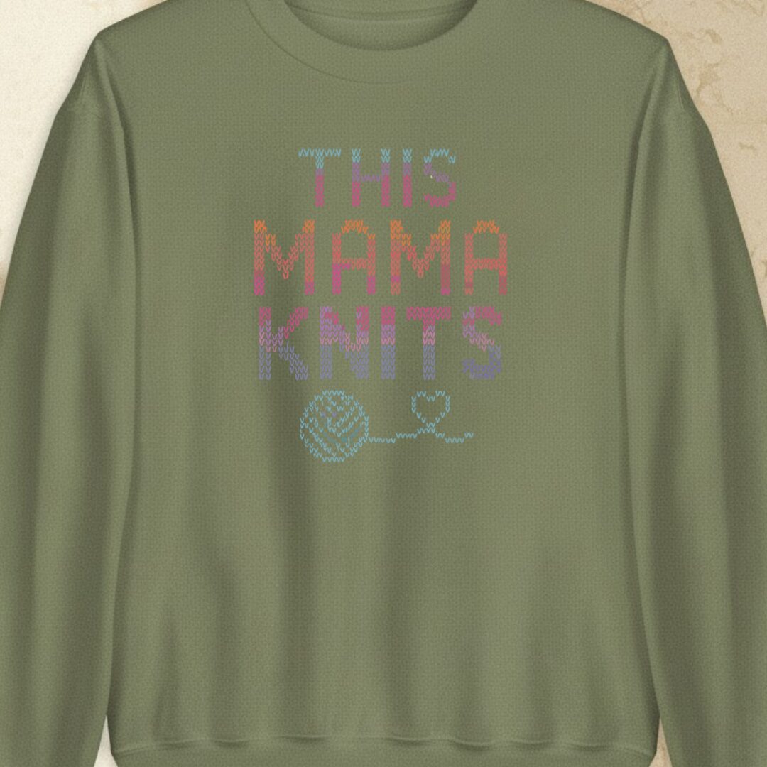 This Mama Knits Military Green Sweatshirt.jpg