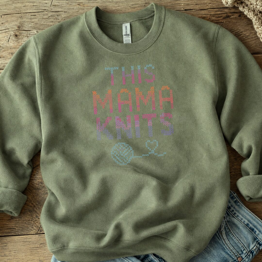 This Mama Knits Sweatshirt Military Green t-shirt