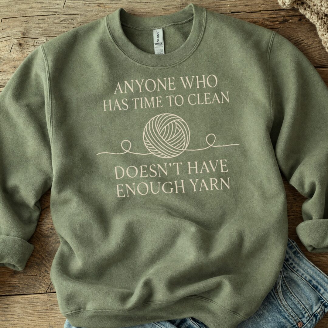 Time To Clean Military Green Sweatshirt.jpg