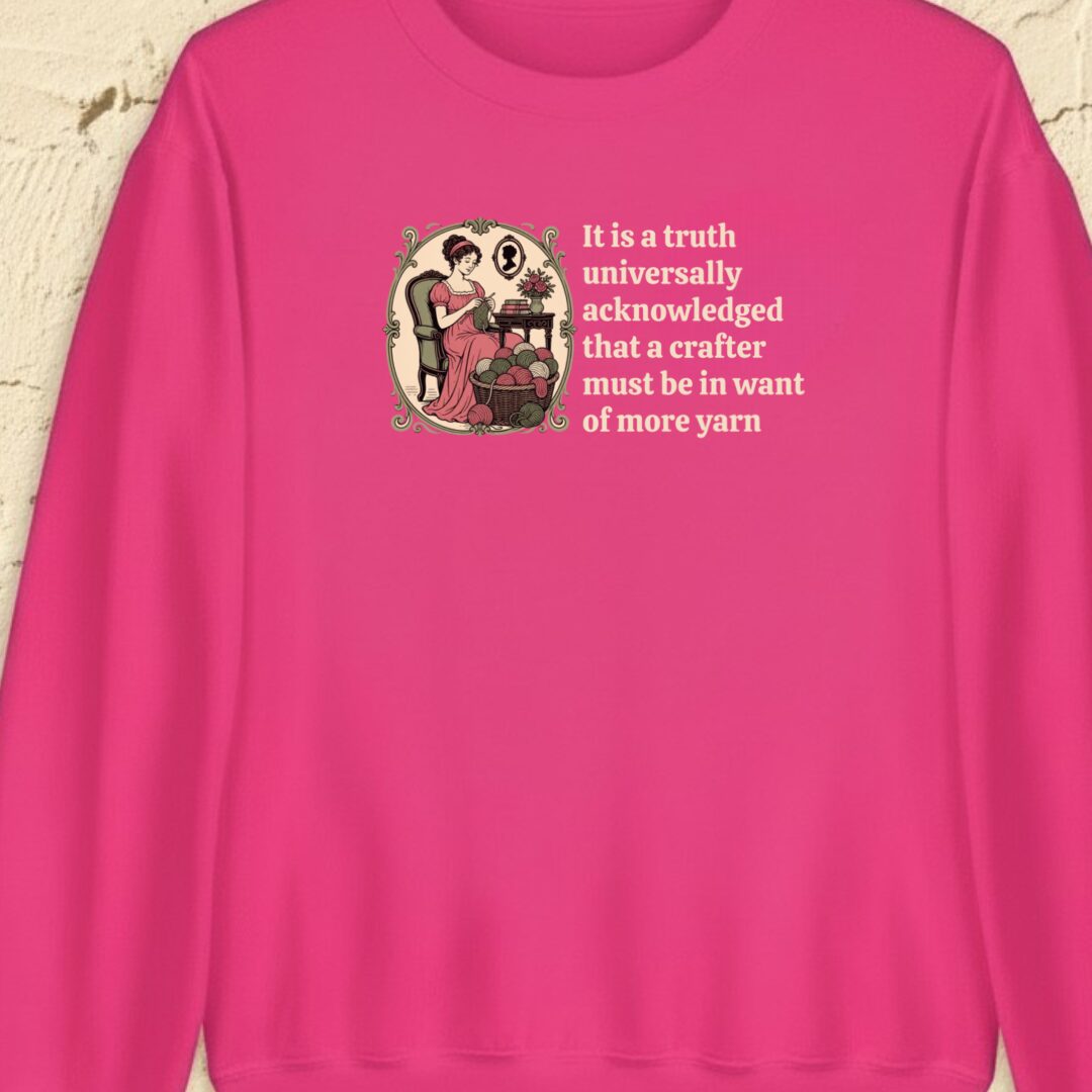 Universally Acknowledged Bright Pink Sweatshirt.jpg