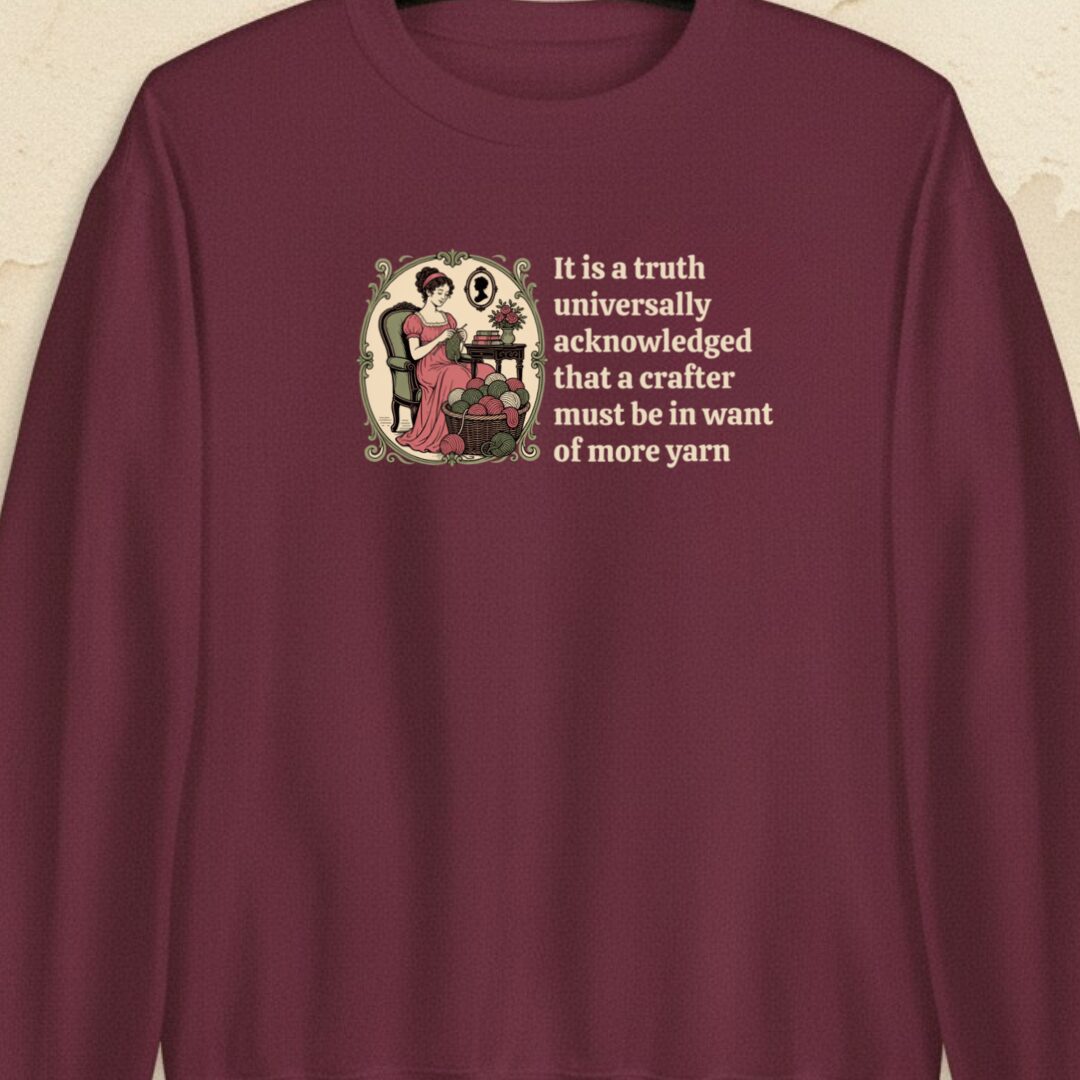 Universally Acknowledged Maroon Sweatshirt.jpg