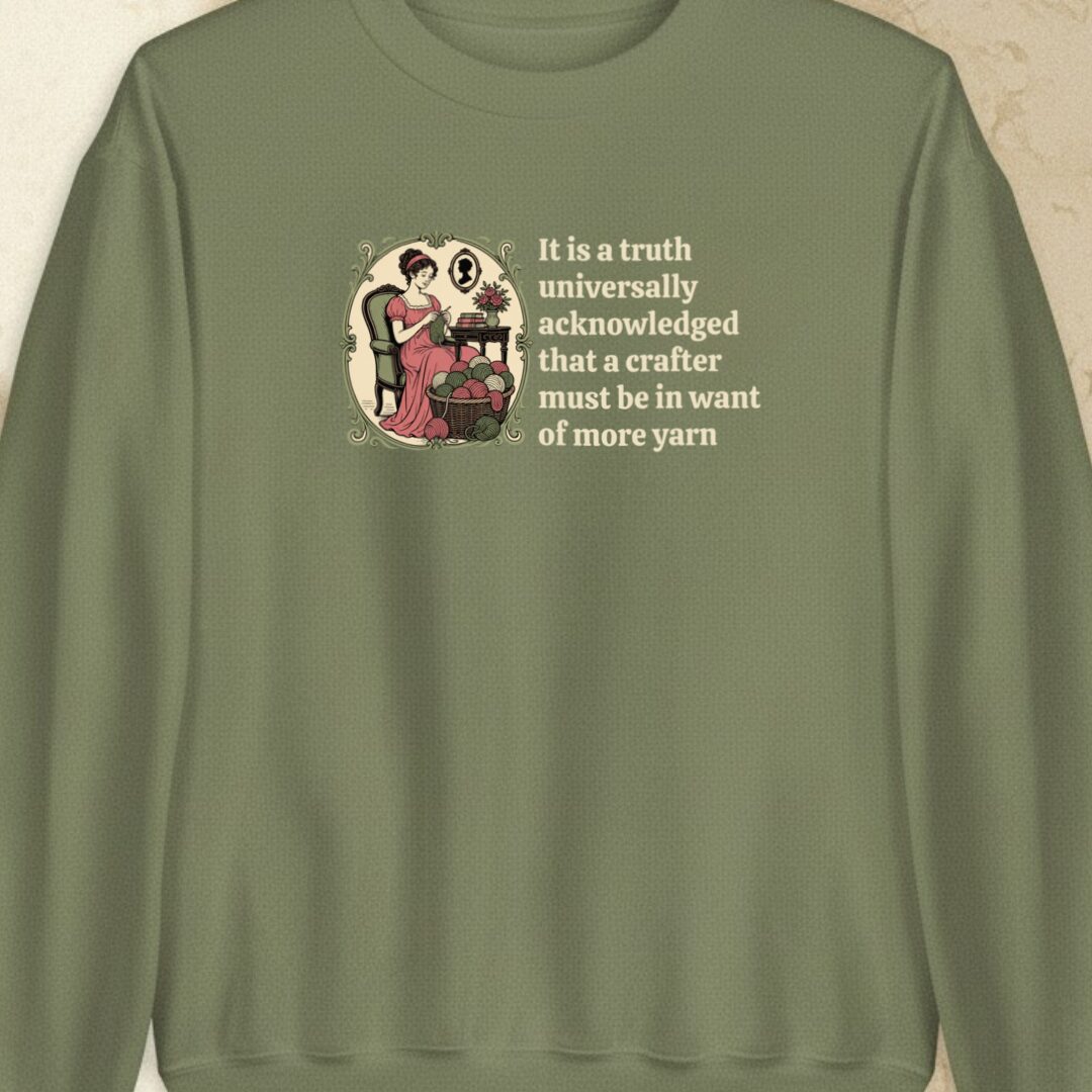 Universally Acknowledged Military Green Sweatshirt.jpg