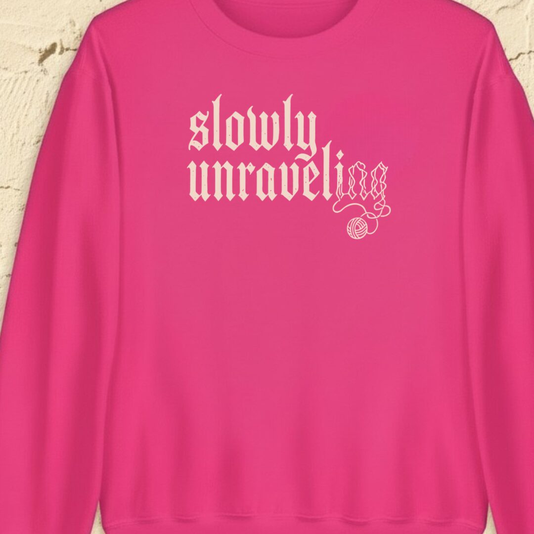 Unraveling Bright Pink Sweatshirt.jpg