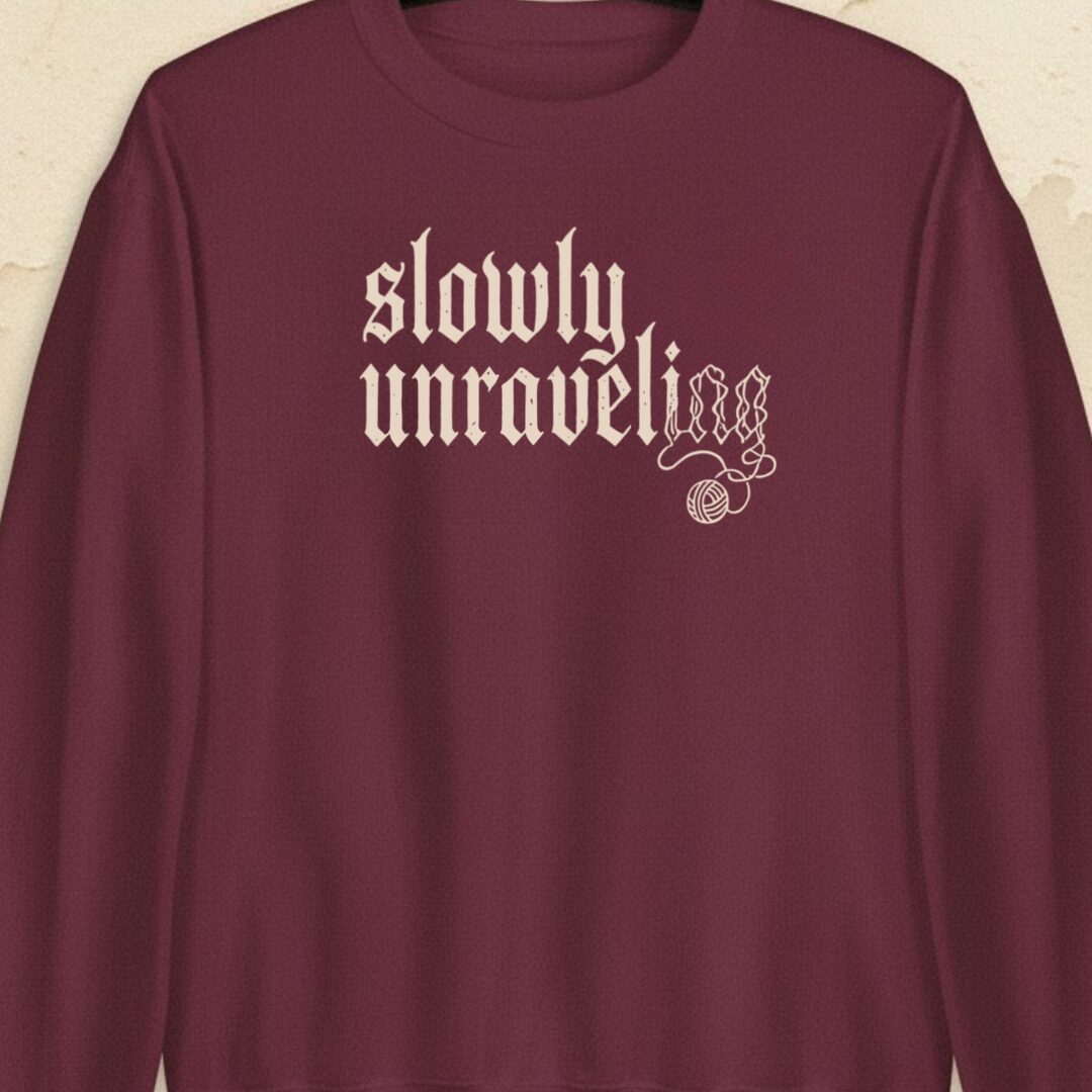 Unraveling Maroon Sweatshirt.jpg
