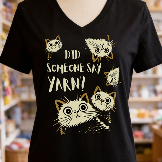 Did Someone Say Yarn V-Neck T-Shirt