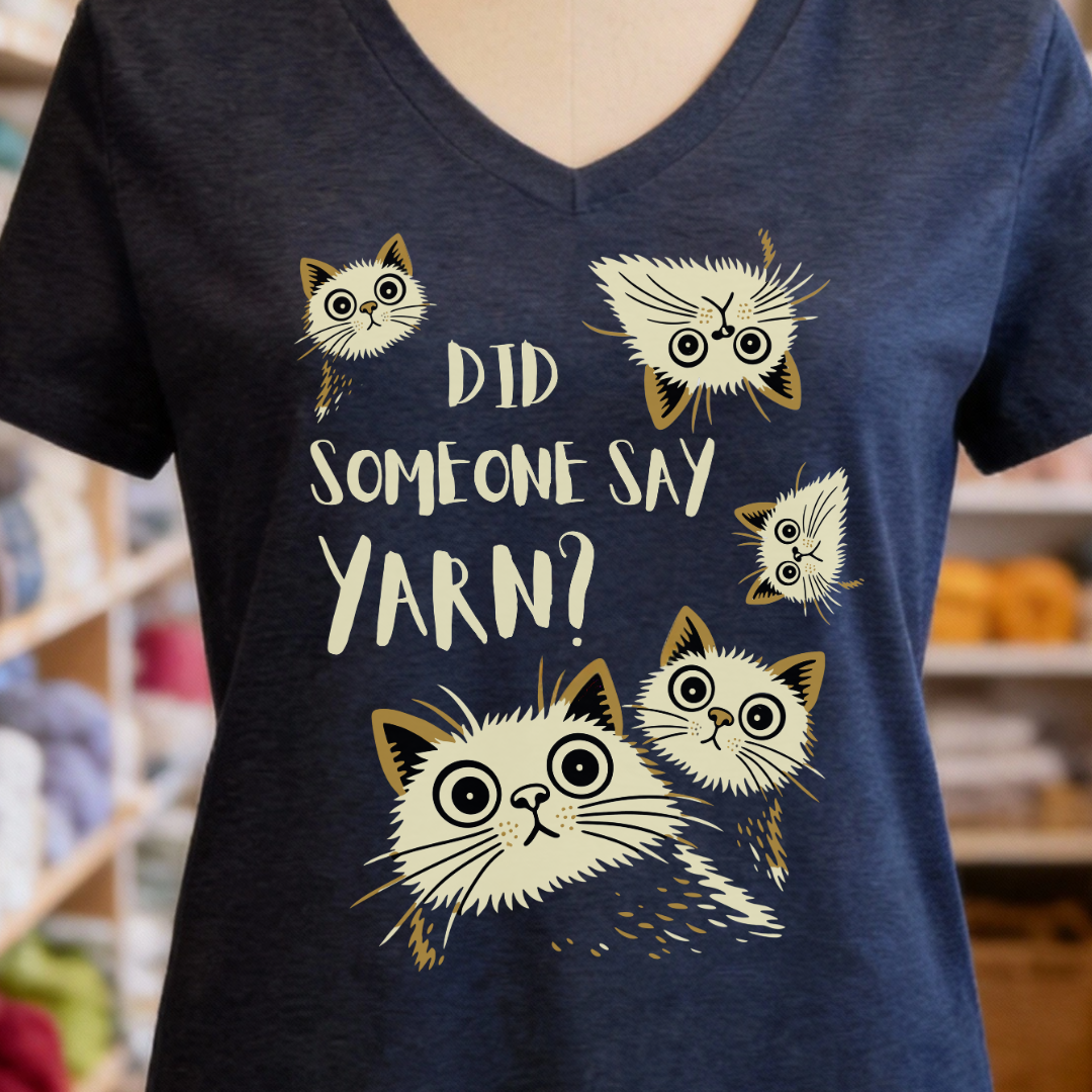 Did Someone Say Yarn V-Neck T-Shirt