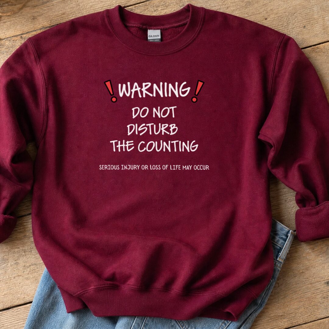 Warning Counting Sweatshirt Maroon t-shirt