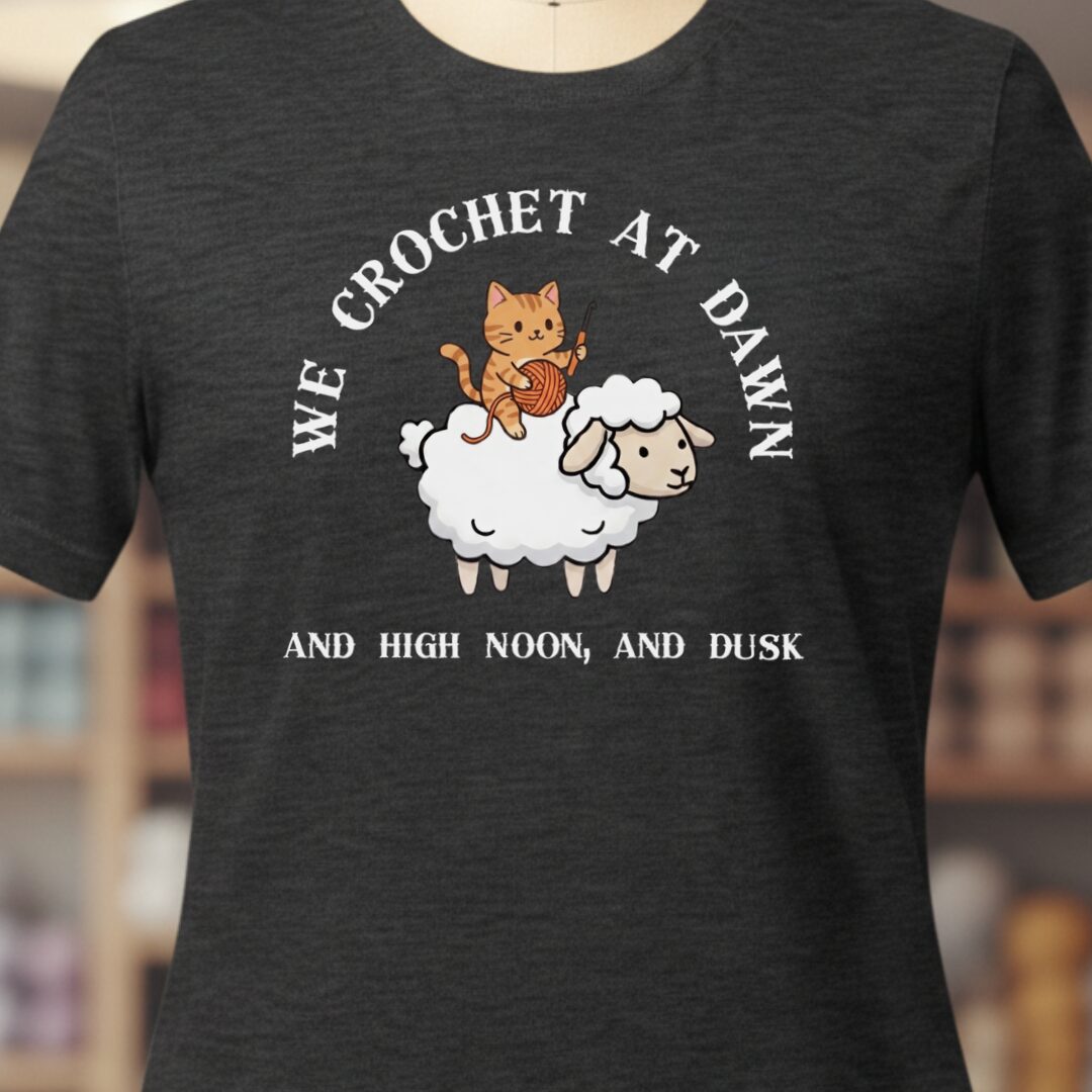We Crochet At Dawn T-Shirt Dark Grey t-shirt
